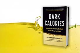 Dark Calories book cover by Dr. Cate Shanahan with a background of yellow oil