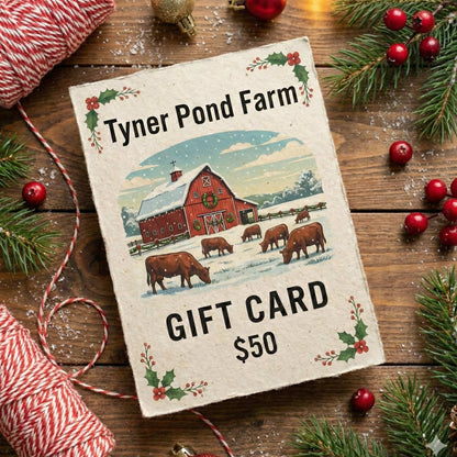 Tyner Pond Farm E-Gift Card